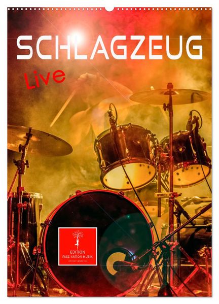 Schlagzeug live (Wandkalender 2027 DIN A2 hoch) CALVENDO Monatskalender