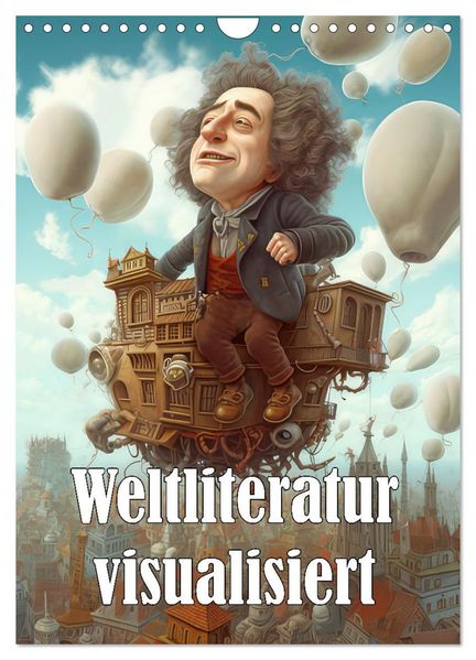 Weltliteratur visualisiert (Wandkalender 2027 DIN A4 hoch) CALVENDO Monatskalender