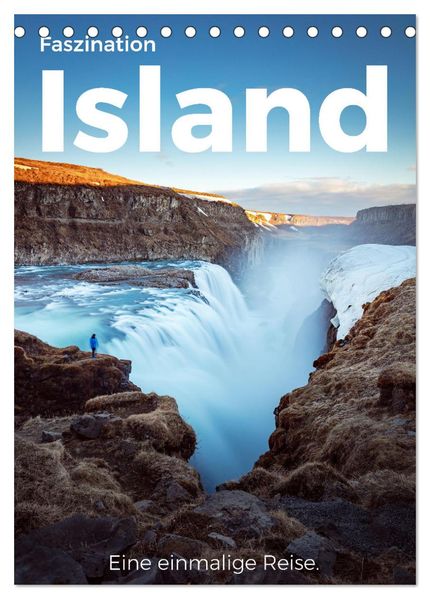 Faszination Island - Eine einmalige Reise. (Tischkalender 2027 DIN A5 hoch) CALVENDO Monatskalender