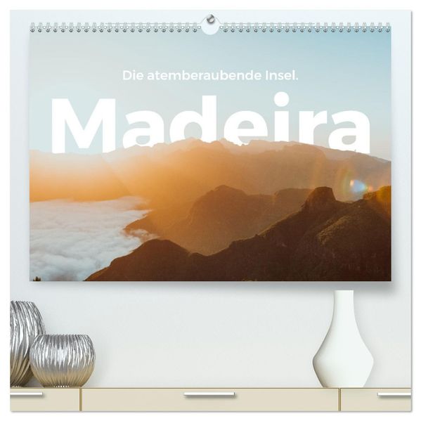 Madeira - Die atemberaubende Insel. (hochwertiger Premium Wandkalender 2027 DIN A2 quer) Kunstdruck in Hochglanz