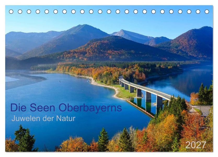 Die Seen Oberbayerns Juwelen der Natur (Tischkalender 2027 DIN A5 quer) CALVENDO Monatskalender
