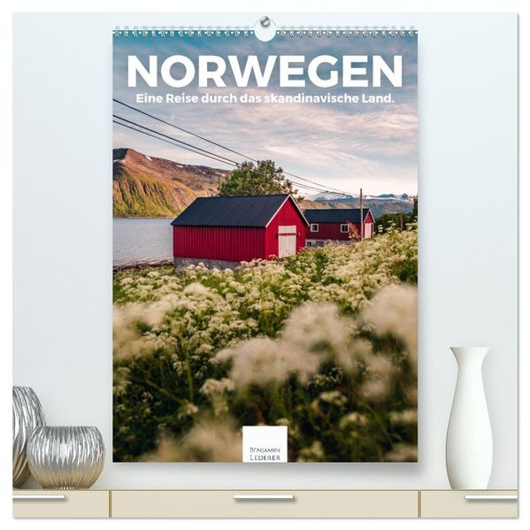 Norwegen - Eine Reise durch das skandinavische Land. (hochwertiger Premium Wandkalender 2027 DIN A2 hoch) Kunstdruck in Hochglanz