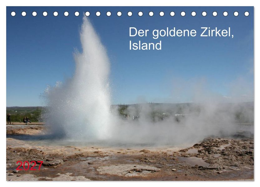Der goldene Zirkel Island (Tischkalender 2027 DIN A5 quer) CALVENDO Monatskalender