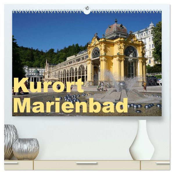 Kurort Marienbad (hochwertiger Premium Wandkalender 2027 DIN A2 quer) Kunstdruck in Hochglanz