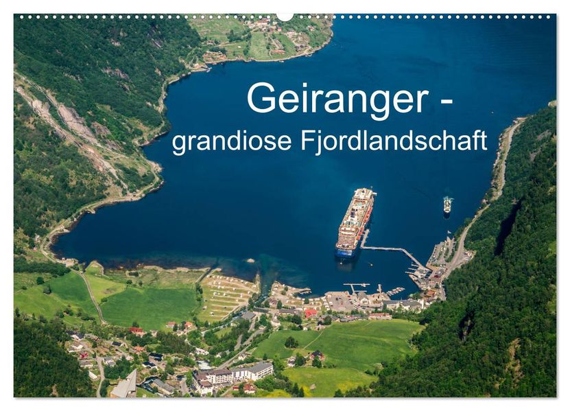 Geiranger - grandiose Fjordlandschaft (Wandkalender 2027 DIN A2 quer) CALVENDO Monatskalender