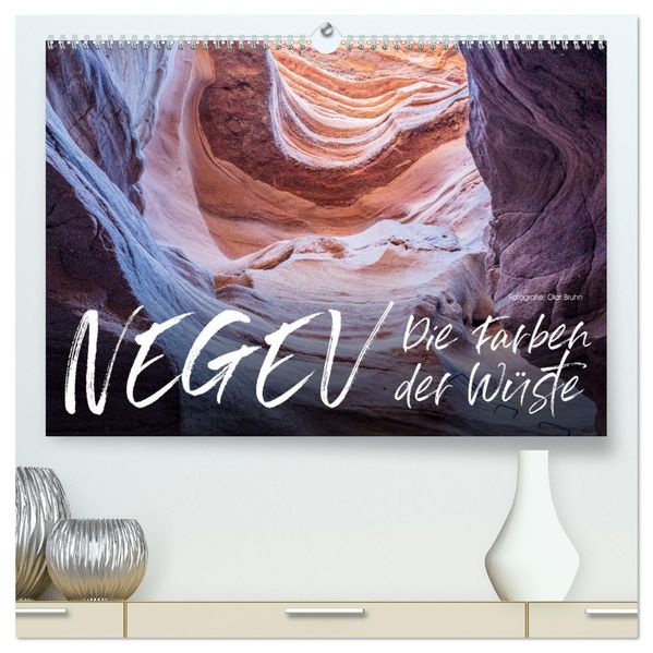 Negev - die Farben der Wüste (hochwertiger Premium Wandkalender 2027 DIN A2 quer) Kunstdruck in Hochglanz