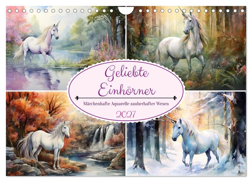 Geliebte Einhörner (Wandkalender 2027 DIN A4 quer) CALVENDO Monatskalender