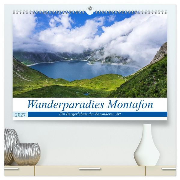 Wanderparadies Montafon (hochwertiger Premium Wandkalender 2027 DIN A2 quer) Kunstdruck in Hochglanz