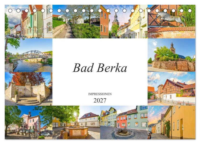 Bad Berka Impressionen (Tischkalender 2027 DIN A5 quer) CALVENDO Monatskalender