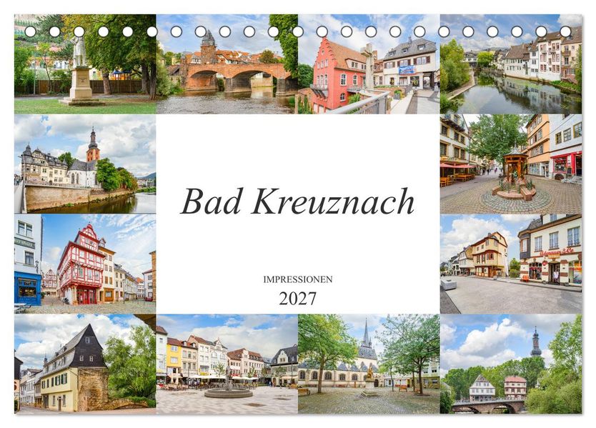 Bad Kreuznach Impressionen (Tischkalender 2027 DIN A5 quer) CALVENDO Monatskalender