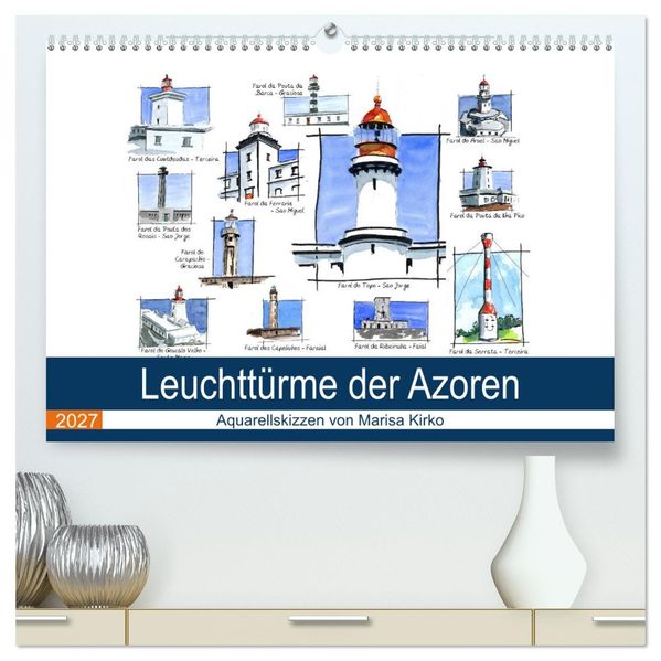 Leuchttürme der Azoren (hochwertiger Premium Wandkalender 2027 DIN A2 quer) Kunstdruck in Hochglanz