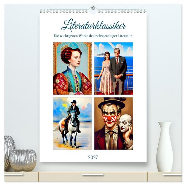 Literaturklassiker (hochwertiger Premium Wandkalender 2027 DIN A2 hoch) Kunstdruck in Hochglanz