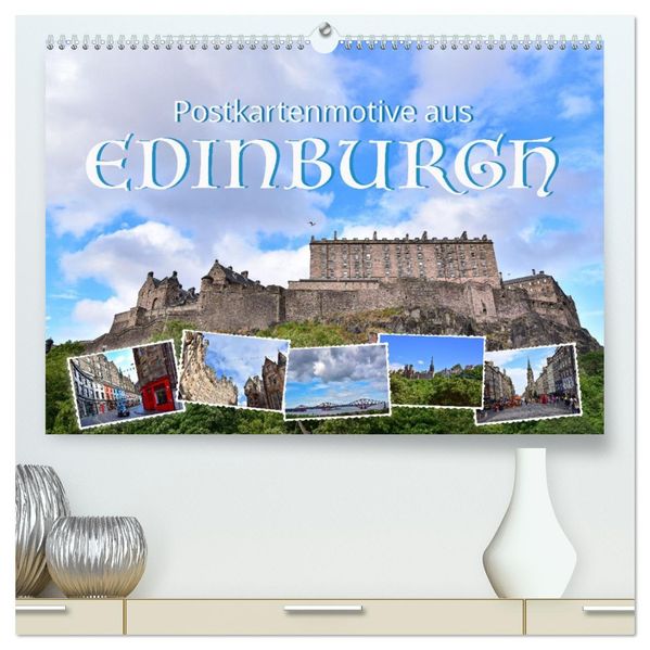 Postkartenmotive aus Edinburgh (hochwertiger Premium Wandkalender 2027 DIN A2 quer) Kunstdruck in Hochglanz