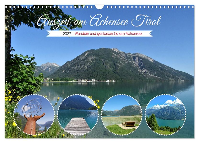 Auszeit am Achensee Tirol (Wandkalender 2027 DIN A3 quer) CALVENDO Monatskalender