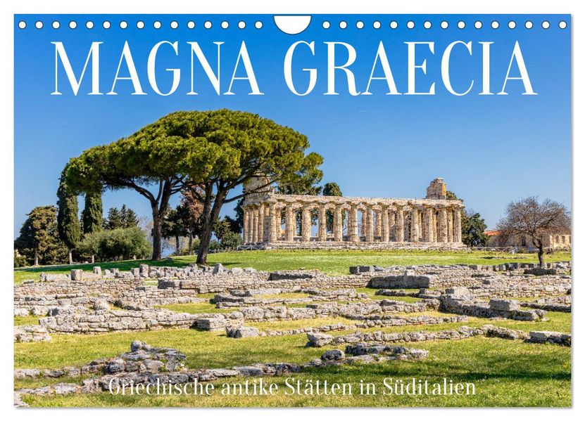 Magna Graecia - Griechische antike Stätten in Süditalien (Wandkalender 2027 DIN A4 quer) CALVENDO Monatskalender