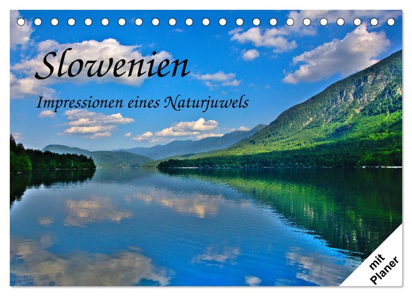 Slowenien - Impressionen eines Naturjuwels (Tischkalender 2027 DIN A5 quer) CALVENDO Monatskalender