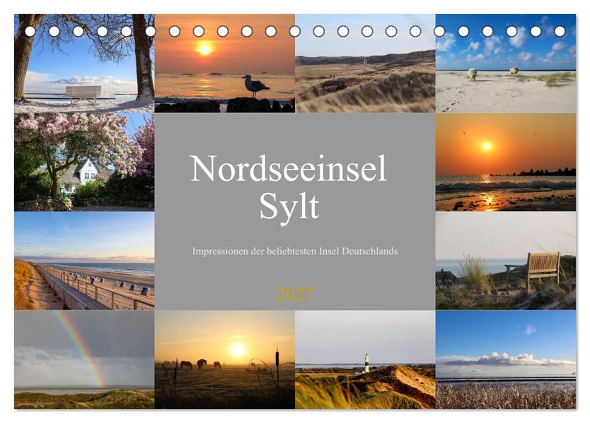 Nodseeinsel Sylt - Impressionen der beliebtesten Insel Deutschlands (Tischkalender 2027 DIN A5 quer) CALVENDO Monatskalender