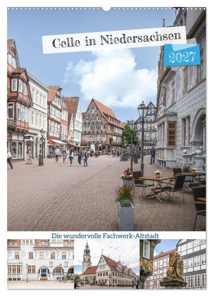 Celle in Niedersachsen (Wandkalender 2027 DIN A2 hoch) CALVENDO Monatskalender