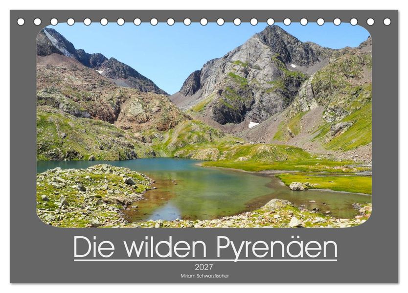 Die wilden Pyrenäen (Tischkalender 2027 DIN A5 quer) CALVENDO Monatskalender