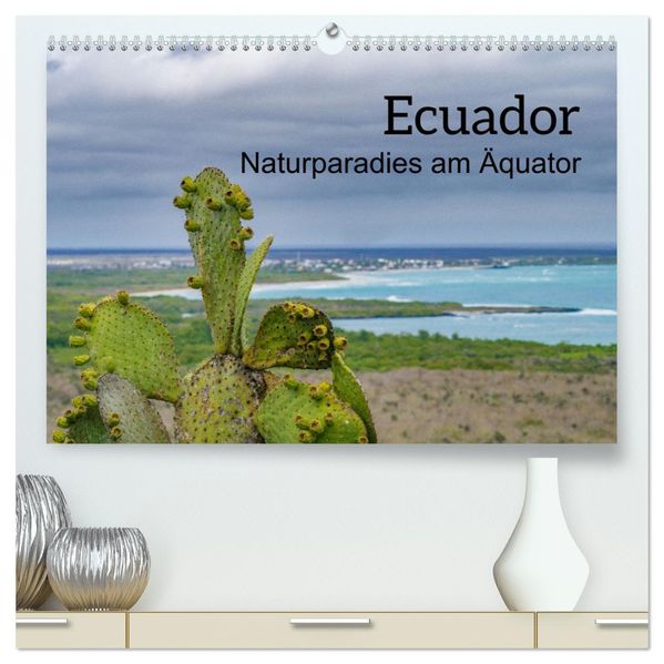 Ecuador - Naturparadies am Äquator (hochwertiger Premium Wandkalender 2027 DIN A2 quer) Kunstdruck in Hochglanz