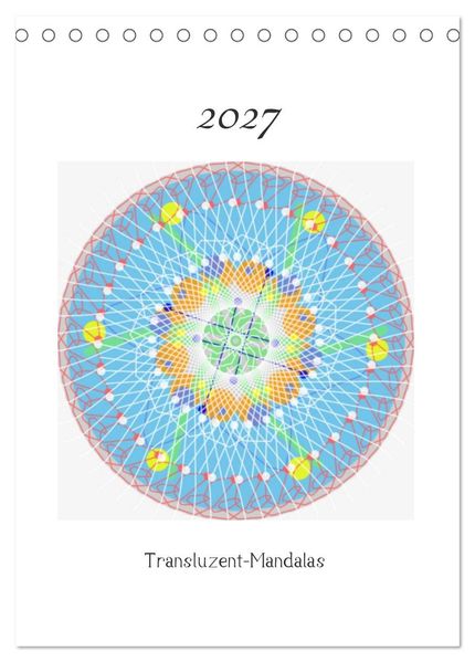 Transluzent-Mandalas (Tischkalender 2027 DIN A5 hoch) CALVENDO Monatskalender