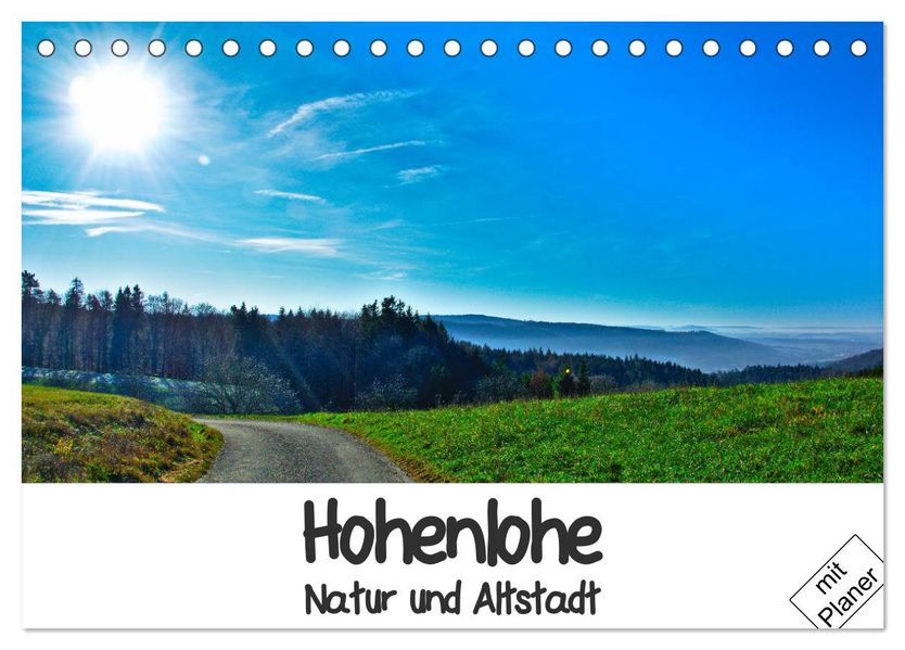 Hohenlohe - Natur und Altstadt (Tischkalender 2027 DIN A5 quer) CALVENDO Monatskalender