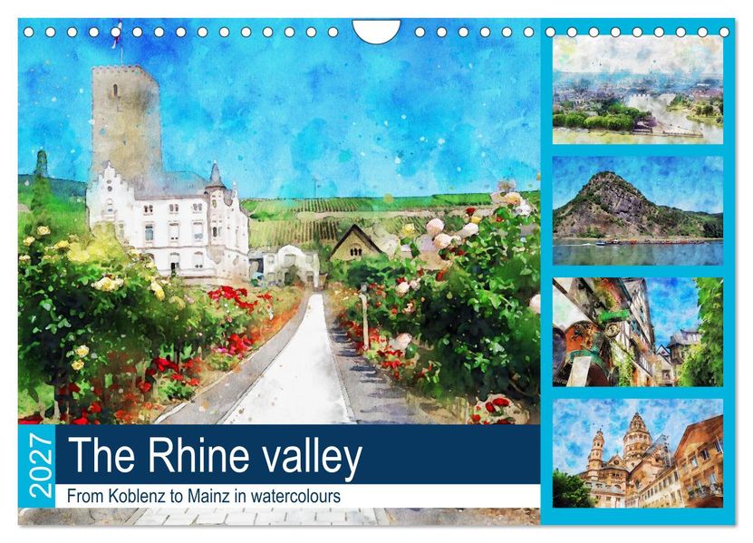 The Rhine valley - From Koblenz to Mainz in watercolours (Wall Calendar 2027 DIN A4 landscape) CALVENDO 12 Month Wall Calendar