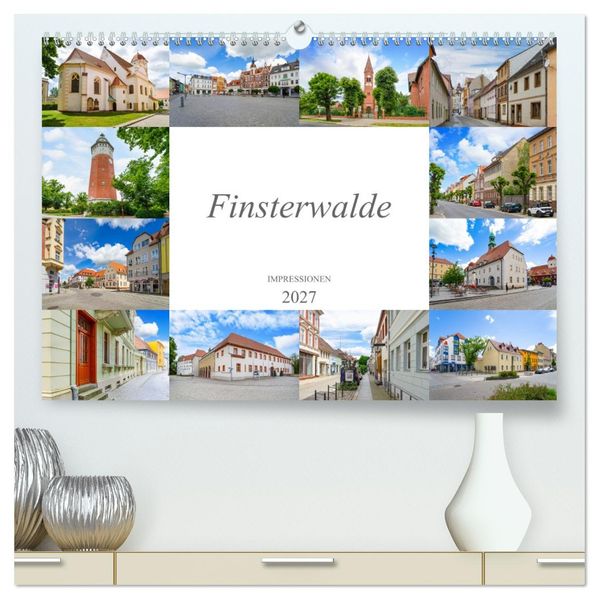 Finsterwalde Impressionen (hochwertiger Premium Wandkalender 2027 DIN A2 quer) Kunstdruck in Hochglanz