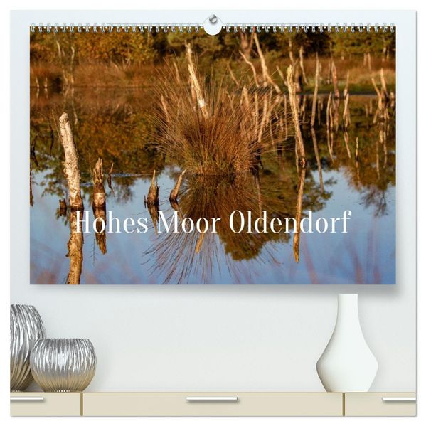 Hohes Moor Oldendorf (hochwertiger Premium Wandkalender 2027 DIN A2 quer) Kunstdruck in Hochglanz