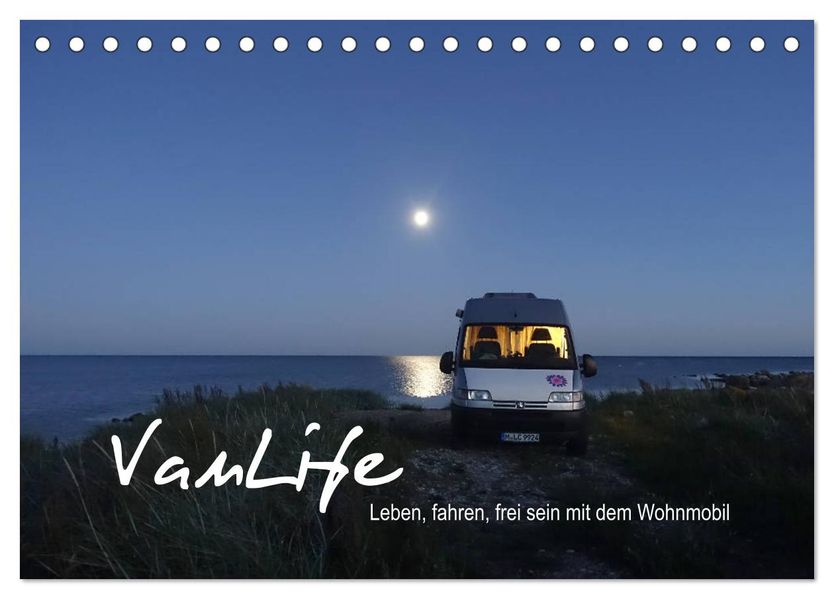Vanlife - Leben fahren frei sein mit dem Wohnmobil (Tischkalender 2027 DIN A5 quer) CALVENDO Monatskalender