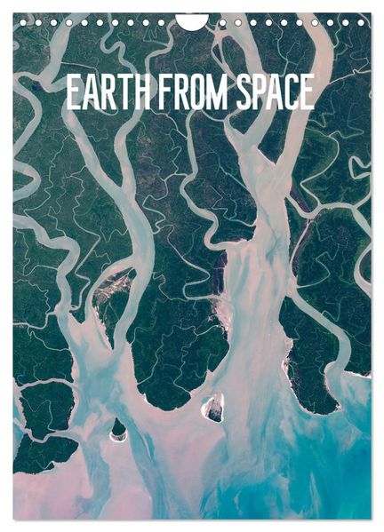 Earth from Space (Wall Calendar 2027 DIN A4 portrait) CALVENDO 12 Month Wall Calendar