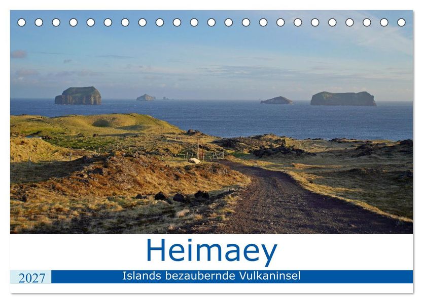 Heimaey - Islands bezaubernde Vulkaninsel (Tischkalender 2027 DIN A5 quer) CALVENDO Monatskalender
