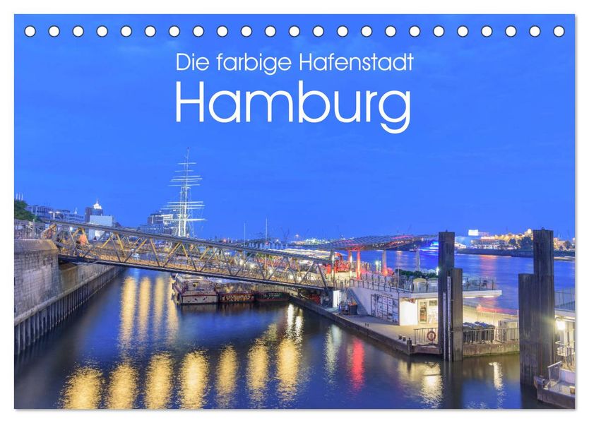 Die farbige Hafenstadt Hamburg (Tischkalender 2027 DIN A5 quer) CALVENDO Monatskalender