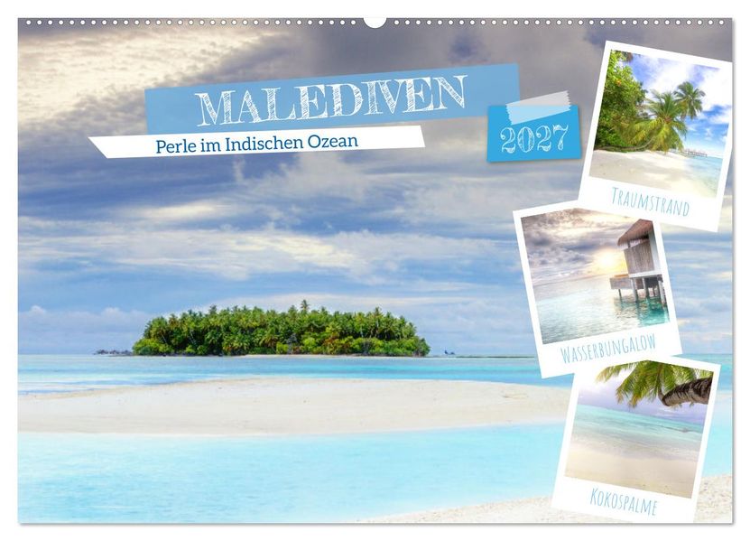 Malediven Perle im Indischen Ozean (Wandkalender 2027 DIN A2 quer) CALVENDO Monatskalender