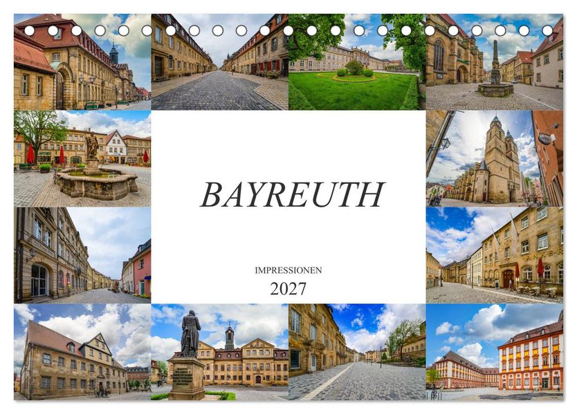 Bayreuth Impressionen (Tischkalender 2027 DIN A5 quer) CALVENDO Monatskalender