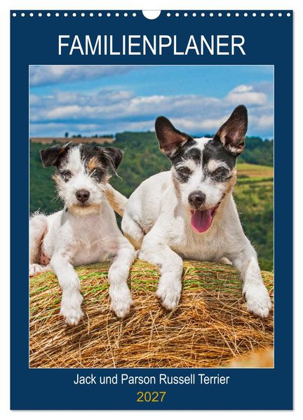 Familienplaner Jack und Parson Russell Terrier (Wandkalender 2027 DIN A3 hoch) CALVENDO Monatskalender