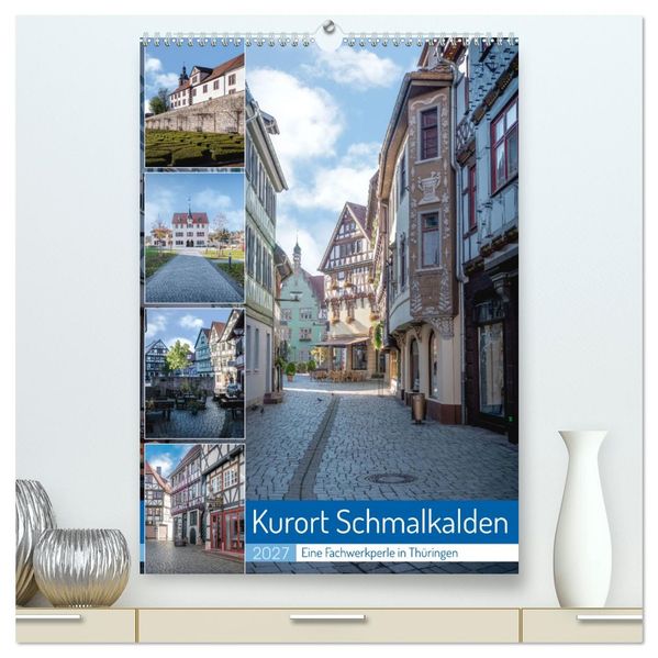 Kurort Schmalkalden (hochwertiger Premium Wandkalender 2027 DIN A2 hoch) Kunstdruck in Hochglanz