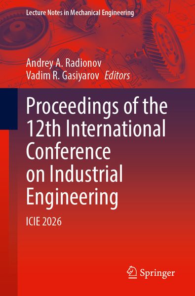 Proceedings of the 12th International Conference on Industrial Engineering