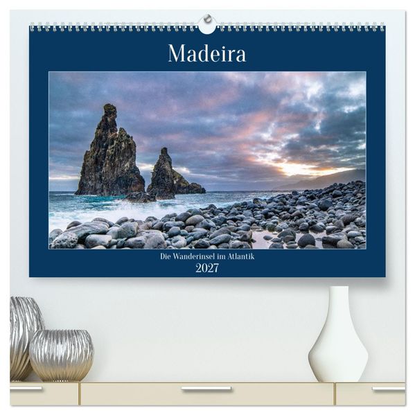 Madeira // Die Wanderinsel im Atlantik (hochwertiger Premium Wandkalender 2027 DIN A2 quer) Kunstdruck in Hochglanz