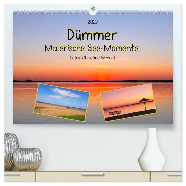 Dümmer Malerische See-Momente (hochwertiger Premium Wandkalender 2027 DIN A2 quer) Kunstdruck in Hochglanz