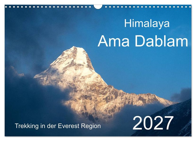 Himalaya Ama Dablam (Wandkalender 2027 DIN A3 quer) CALVENDO Monatskalender