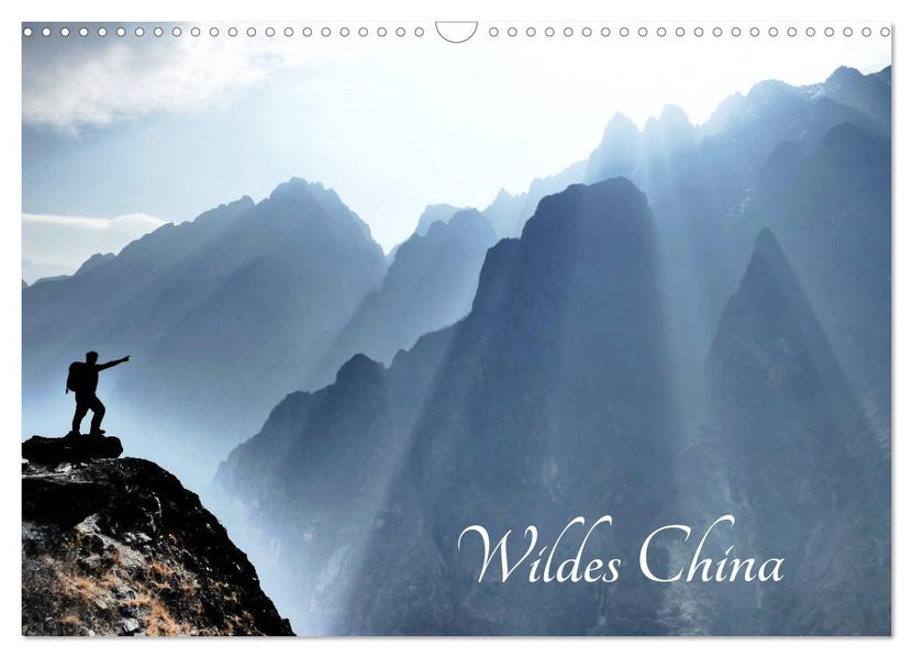 Wildes China (Wandkalender 2027 DIN A3 quer) CALVENDO Monatskalender