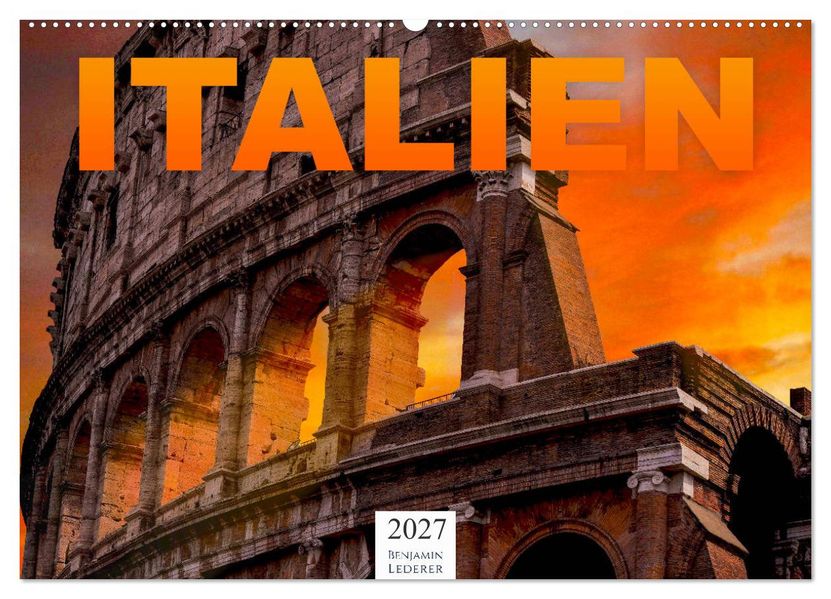 Italien - Südeuropa (Wandkalender 2027 DIN A2 quer) CALVENDO Monatskalender