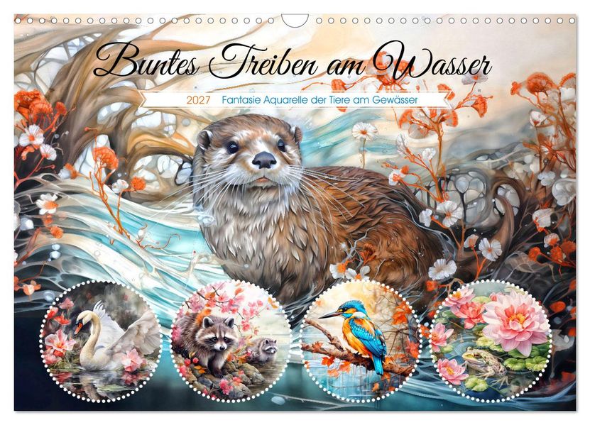 Buntes Treiben am Wasser - Fantasie Aquarelle der Tiere am Gewässer (Wandkalender 2027 DIN A3 quer) CALVENDO Monatskalender