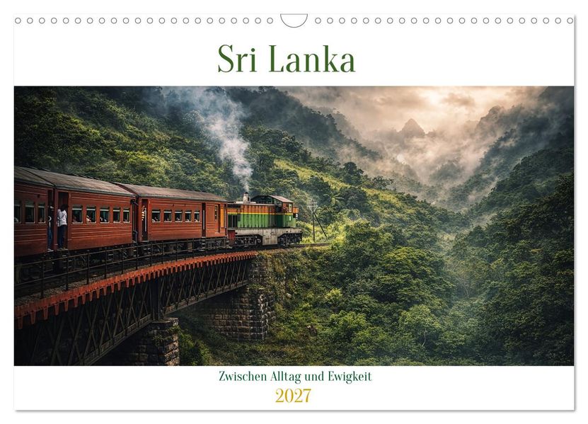 Sri Lanka - Zwischen Alltag und Ewigkeit (Wandkalender 2027 DIN A3 quer) CALVENDO Monatskalender