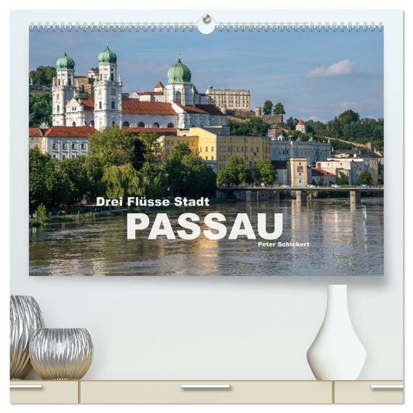 Drei Flüsse Stadt Passau (hochwertiger Premium Wandkalender 2027 DIN A2 quer) Kunstdruck in Hochglanz
