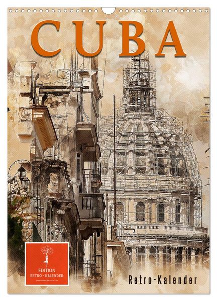 Cuba Retro Kalender (Wandkalender 2027 DIN A3 hoch) CALVENDO Monatskalender