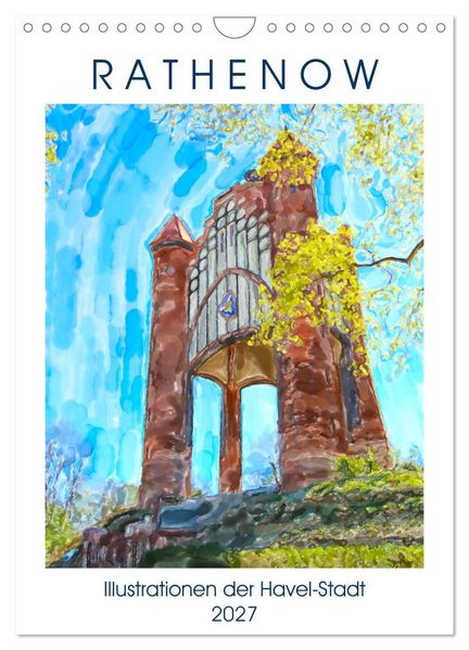 Rathenow - Illustrationen der Havel-Stadt (Wandkalender 2027 DIN A4 hoch) CALVENDO Monatskalender