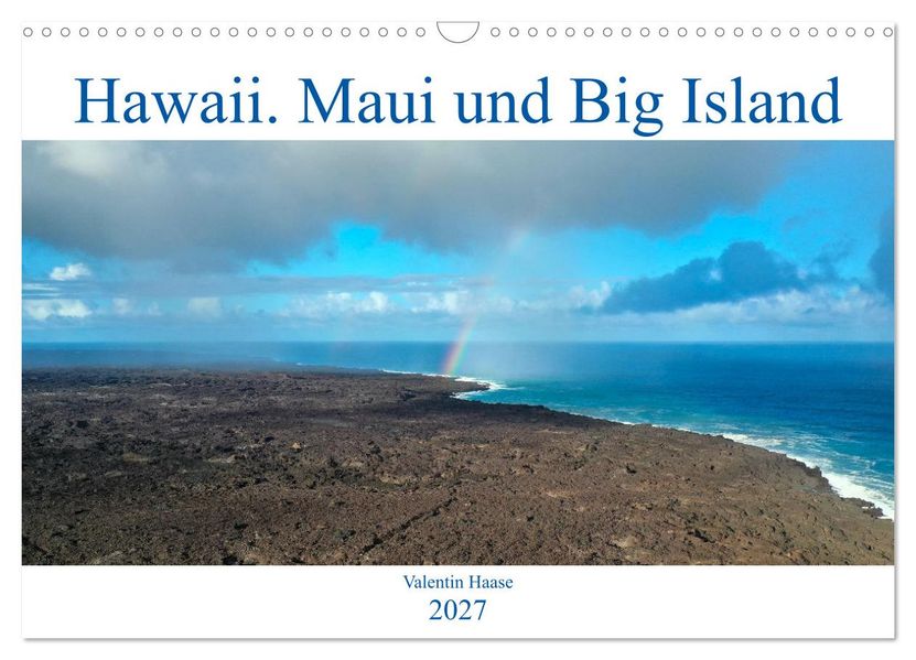 Hawaii Maui und Big Island (Wandkalender 2027 DIN A3 quer) CALVENDO Monatskalender