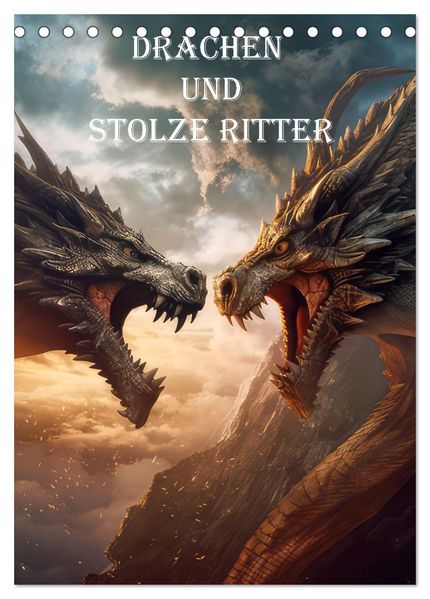 Drachen und stolze Ritter (Tischkalender 2027 DIN A5 hoch) CALVENDO Monatskalender